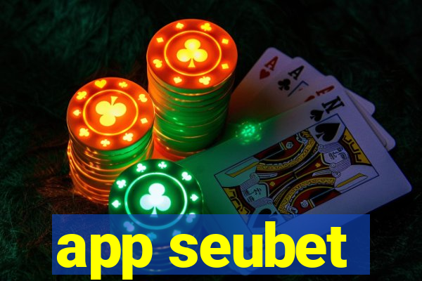 app seubet